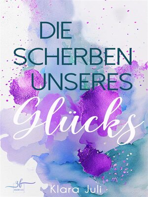 cover image of Die Scherben unseres Glücks